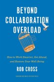 Beyond Collaboration Overload (eBook, ePUB)
