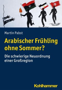 Arabischer Frühling ohne Sommer? (eBook, ePUB) - Pabst, Martin