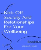 Kick Off Society And Relationships For Your Wellbeing (eBook, ePUB)