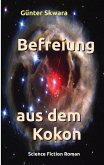 Befreiung aus dem Kokon (eBook, ePUB)