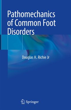 Pathomechanics of Common Foot Disorders (eBook, PDF) - Richie Jr, Douglas H.