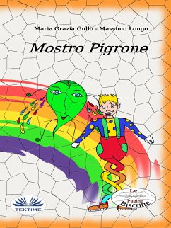 Mostro Pigrone (eBook, ePUB) - Gullo, Massimo Longo E Maria Grazia