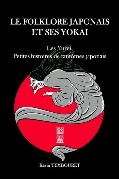 Yurei, Histoires de Fantômes Japonais (eBook, ePUB) - Tembouret, Kevin