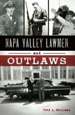 Napa Valley Lawmen and Outlaws (eBook, ePUB)