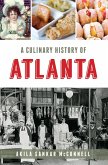 Culinary History of Atlanta (eBook, ePUB)