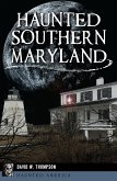 Haunted Southern Maryland (eBook, ePUB)