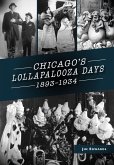 Chicago's Lollapalooza Days (eBook, ePUB) Chicago's Lollapalooza Days (eBook, ePUB)