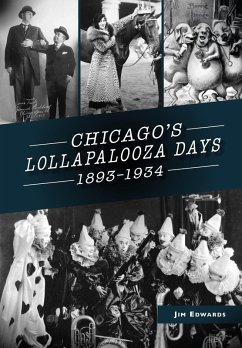 Chicago's Lollapalooza Days (eBook, ePUB) - Edwards, Jim