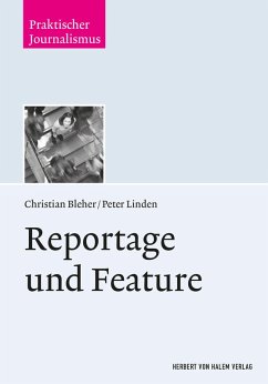 Reportage und Feature (eBook, PDF) - Bleher, Christian; Linden, Peter