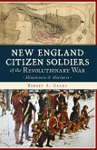 New England Citizen Soldiers of the Revolutionary War (eBook, ePUB)