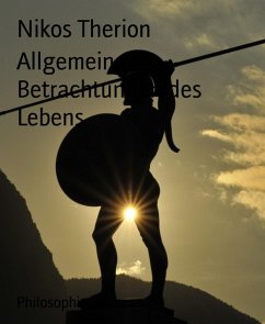Allgemeine Betrachtungen des Lebens (eBook, ePUB) - Therion, Nikos