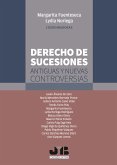 Derecho de sucesiones: antiguas y nuevas controversias (eBook, PDF)