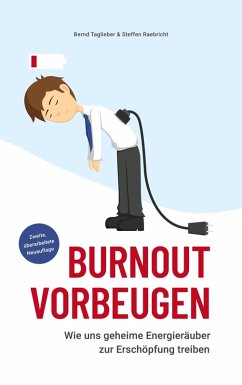 Burnout vorbeugen (eBook, ePUB) - Taglieber, Bernd; Raebricht, Steffen
