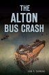 Alton Bus Crash (eBook, ePUB) - Bild 1
