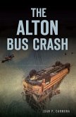 Alton Bus Crash (eBook, ePUB)