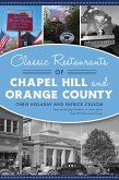 Classic Restaurants of Chapel Hill and Orange County (eBook, ePUB)