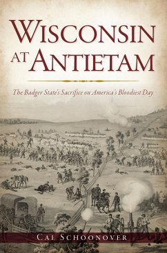 Wisconsin at Antietam (eBook, ePUB) - Schoonover, Cal
