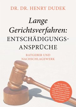 Lange Gerichtsverfahren - Entschädigungsansprüche (eBook, ePUB) - Dudek, Henry