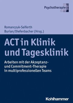 ACT in Klinik und Tagesklinik (eBook, PDF)