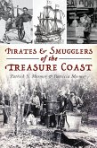 Pirates & Smugglers of the Treasure Coast (eBook, ePUB)
