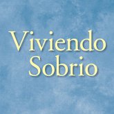 Viviendo Sobrio (eBook, ePUB)