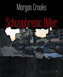 Cover Schizophrenic Killer (eBook, ePUB)