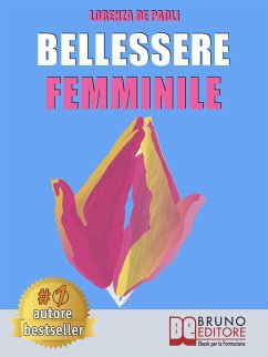 Bellessere Femminile (eBook, ePUB) - DE PAOLI, LORENZA
