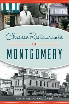 Classic Restaurants of Montgomery (eBook, ePUB) - Pell, Karren