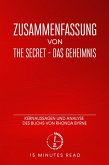 Zusammenfassung von "The Secret - Das Geheimnis": Kernaussagen und Analyse des Buchs von Rhonda Byrne (eBook, ePUB)