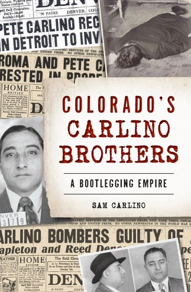 Colorado's Carlino Brothers (eBook, ePUB) Colorado's Carlino Brothers (eBook, ePUB)