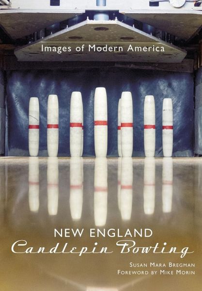 New England Candlepin Bowling (eBook, ePUB) New England Candlepin Bowling (eBook, ePUB)