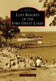 Lost Resorts of the Iowa Great Lakes (eBook, ePUB)