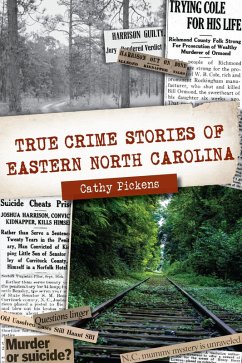 Cover True Crime Stories of Eastern North Carolina (eBook, ePUB)