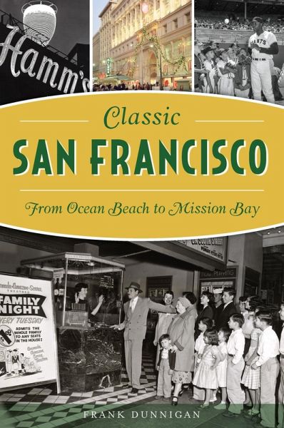 Classic San Francisco (eBook, ePUB) Classic San Francisco (eBook, ePUB)