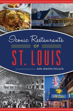 Iconic Restaurants of St. Louis (eBook, ePUB) - Pollack, Ann Lemons