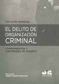 El delito de organización criminal: fundamentos y contenido de injusto (eBook, PDF)