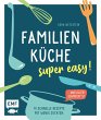 Familienküche - super easy! (eBook,... - Bild 1