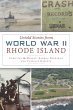 Untold Stories from World War II Rhode... - Bild 1