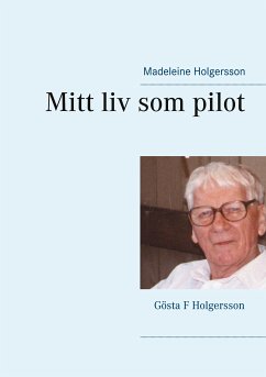 Mitt liv som pilot (eBook, ePUB) - Holgersson, Madeleine