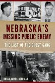 Nebraska's Missing Public Enemy (eBook, ePUB)
