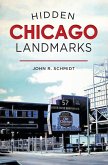 Hidden Chicago Landmarks (eBook, ePUB)