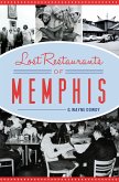 Lost Restaurants of Memphis (eBook, ePUB)