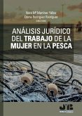 Análisis jurídico del trabajo de la mujer en la pesca (eBook, PDF)