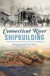 Connecticut River Shipbuilding (eBook,... - Bild 1
