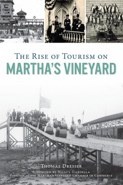 Rise of Tourism on Martha's Vineyard (eBook, ePUB) - Dresser, Thomas