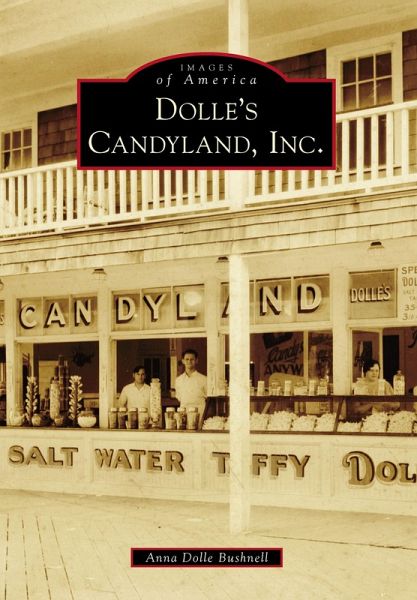 Dolle's Candyland, Inc. (eBook, ePUB) Dolle's Candyland, Inc. (eBook, ePUB)