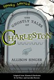 Ghostly Tales of Charleston (eBook, ePUB)