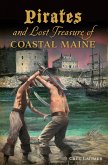 Pirates and Lost Treasure of Coastal Maine (eBook, ePUB)
