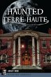 Haunted Terre Haute (eBook, ePUB) - Bild 1