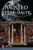Haunted Terre Haute (eBook, ePUB)